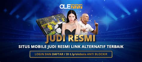 ole777 alternatif|OLE777 Link: Situs OLE777 Indonesia Login & Pendaftaran Resmi Online.